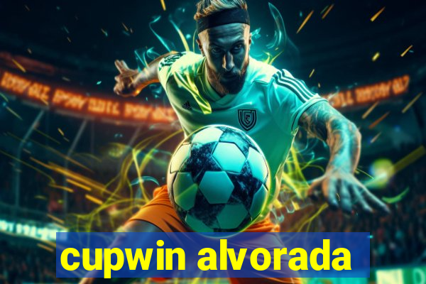 cupwin alvorada